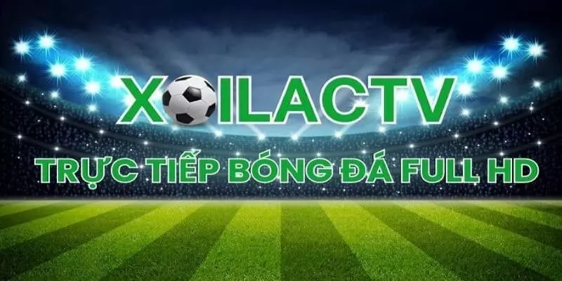 Xoilac TV trực tiếp bóng đá có chất lượng 